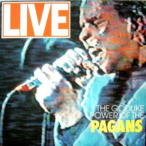 The Godlike Power Of The Pagans Live