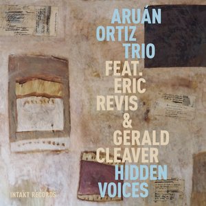 Hidden Voices (feat. Eric Revis & Gerald Cleaver)