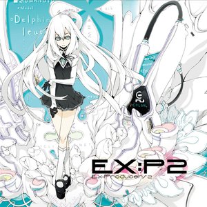 EX:P2 〜Ex:Producers2〜