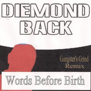 Words Before Birth (Gangster's Grind Remix)