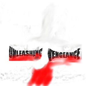 Image for 'Unleashing Vengeance'