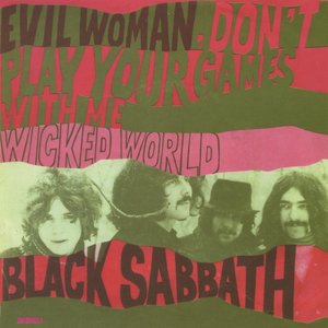 Evil Woman, Don't Play Your Games With Me / Wicked World