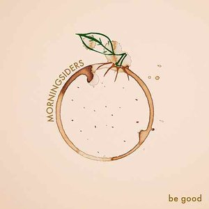 Be Good