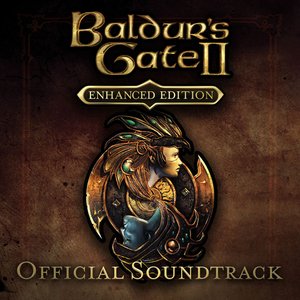 Baldur's Gate II: Enhanced Edition (Official Soundtrack)