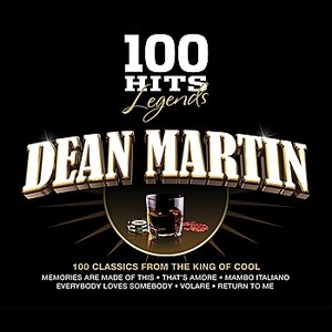 100 Hits Legends - Dean Martin