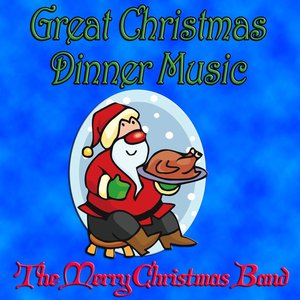 Great Christmas Dinner Music
