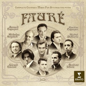 Fauré Complete chamber music for strings