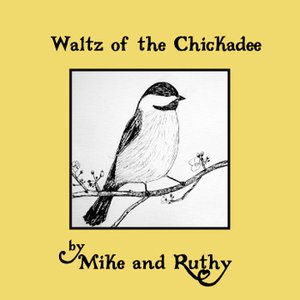 Waltz of the Chickadee