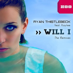 Will I (The Remixes)