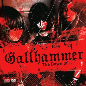 The Dawn of Gallhammer