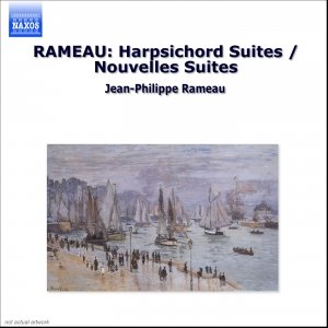 RAMEAU: Harpsichord Suites / Nouvelles Suites