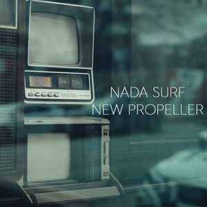 Cover Nada Surf – New Propeller