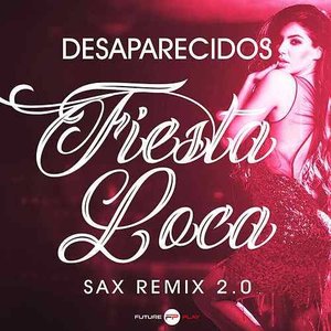 Fiesta Loca (Sax Remix 2.0)