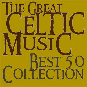 The Great Celtic Music (Best 50 Collection)