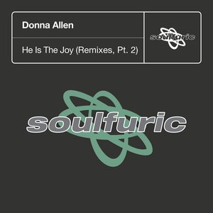 He Is The Joy (Remixes, Pt. 2)