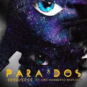 Para Dos (feat. Luis Humberto Navejas) - Single