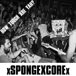 Image for 'xSPONGEXCOREx'