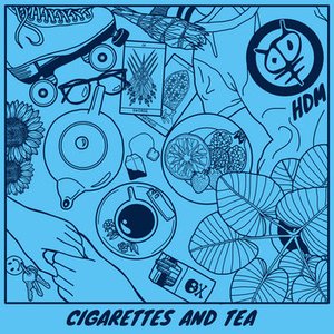 Cigarettes and Tea