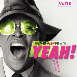 Milestones of New Jazz Masters: Yeah!, Vol. 10