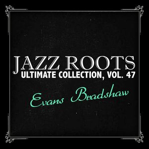 Jazz Roots Ultimate Collection, Vol. 47