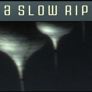 Imagem de 'A Slow Rip'