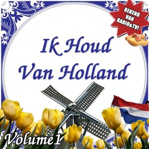 Ik Houd Van Holland Volume 1