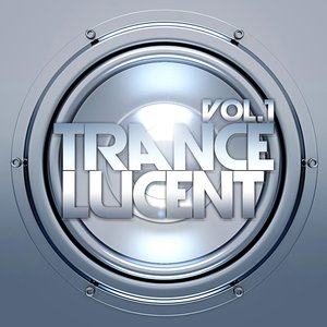 Trance Lucent, Vol.1 Special Edition (The Ultimate Top Trance Anthems)