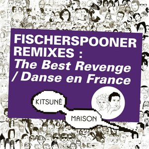 Kitsuné: Remixes The Best Revenge / Danse en France - EP