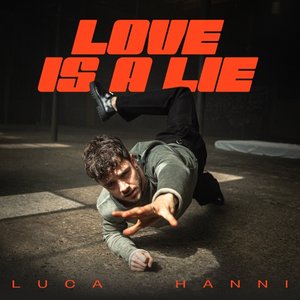 Love Is A Lie - Single