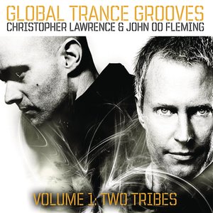 Global Trance Grooves (Continuous DJ Mix By Christopher Lawrence & John 00 Fleming)