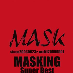 MASKING Super Best