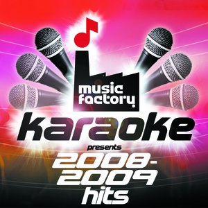Music Factory Karaoke Presents 2008-2009 Hits