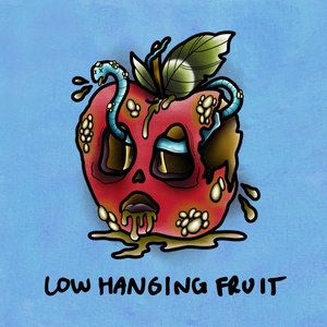 Low Hanging Fruit