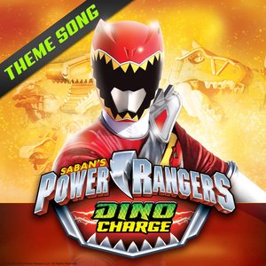 Power Rangers Dino Charge Theme Song - Single