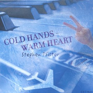 Cold Hands- Warm Heart