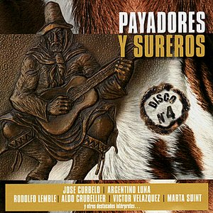 Payadores Y Sureros - Disco No. 4