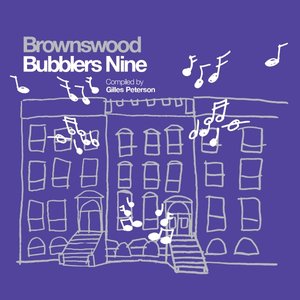 Brownswood Bubblers Nine (Gilles Peterson Presents)