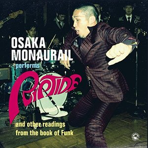Osaka Monaurail Performs Riptide And Other Readings From The Book Of Funk