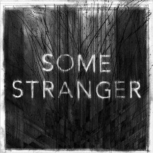 Some Stranger