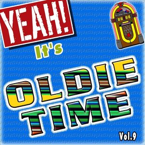 Yeah! It's Oldie Time (Vol. 9)