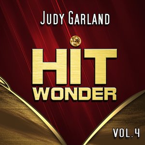 Hit Wonder: Judy Garland, Vol. 4