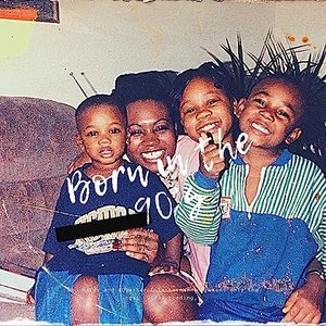Born in the 90's