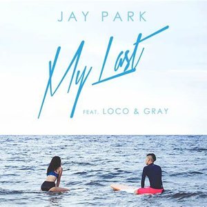 My Last (feat. Loco & Gray) - Single