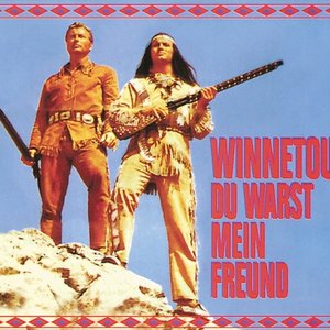 Winnetou Du Warst Mein Freund