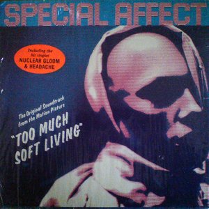 The Original Soundtrack From The Motion Picture "Too Much Soft Living"