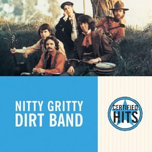 Certified Hits: Nitty Gritty Dirt Band