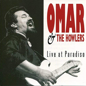 Omar & The Howlers - Live At Paradiso - Zortam Music