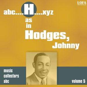 H as in HODGES, Johnny, Vol. 5