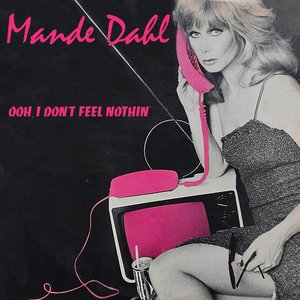 Ooh, I Don't Feel Nothin'