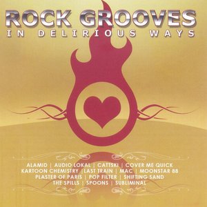 Rock Grooves In Delirious Ways